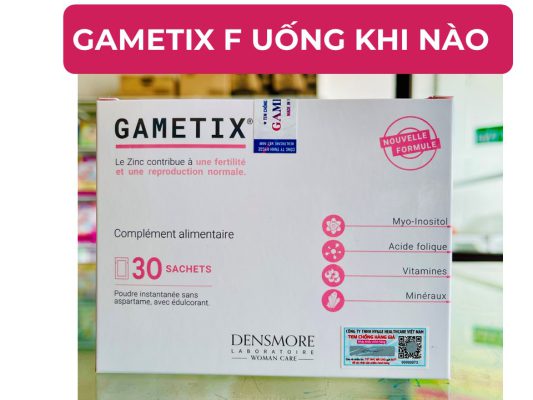 Gametix F uống khi nào